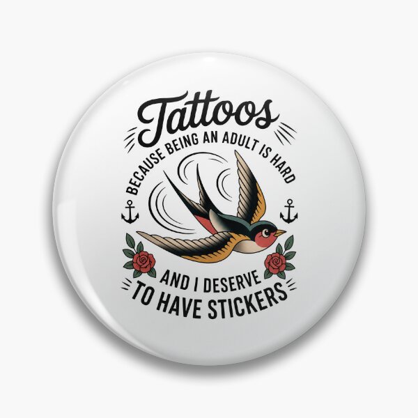 Item preview, Tattoos Because Being An Adult Is Hard designed and sold by Worlddoodlex.