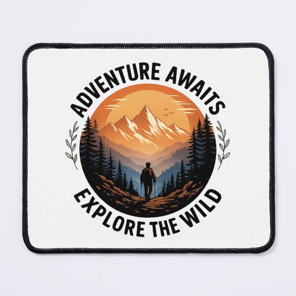 Item preview, Adventure Awaits Explore the Wild designed and sold by Gabe1983.
