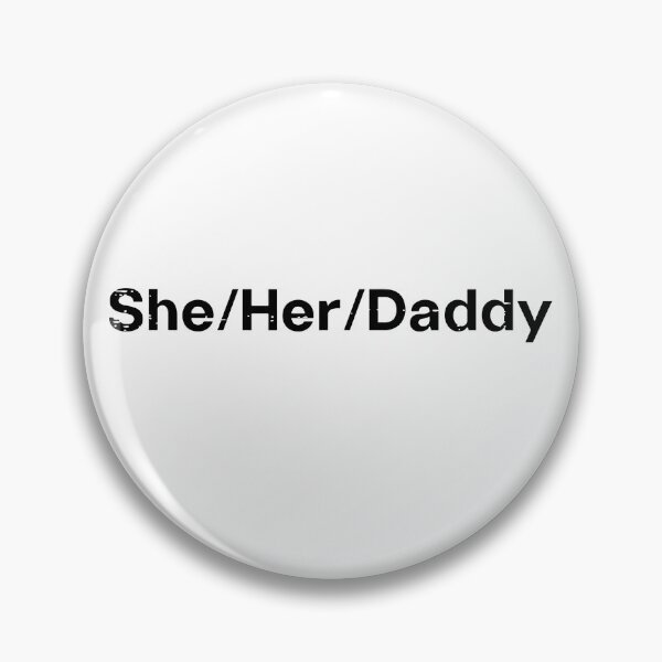 Item preview, She Her Daddy designed and sold by CharmiA Fox.