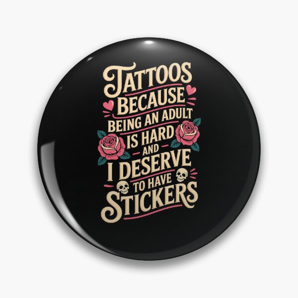 Item preview, Tattoos Because Being An Adult Is Hard designed and sold by Worlddoodlex.