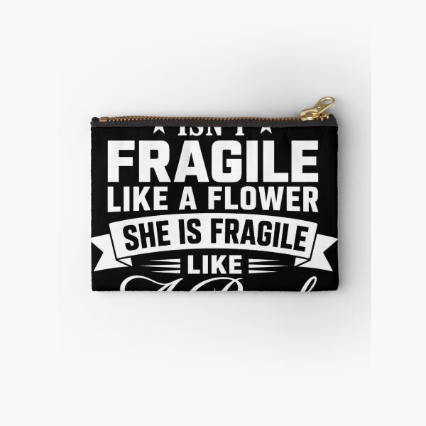 Item preview, My Wife Isn't Fragile Like a Flower She Is Fragile Like a Bomb Funny Wife Quote Typography Design designed and sold by Trendymindvibes.
