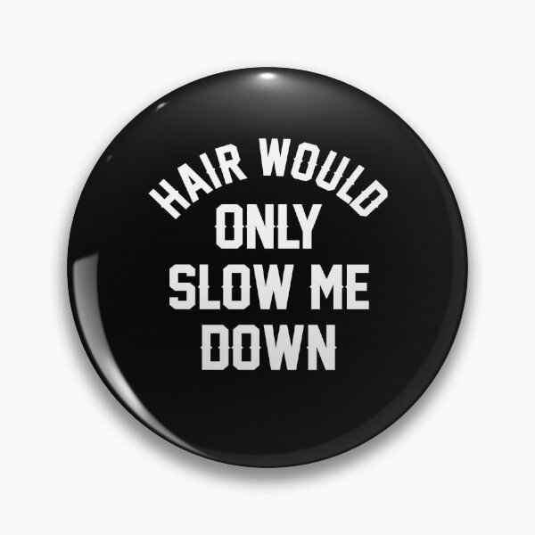 Item preview, Hair Would Only Slow Me Down designed and sold by Ellafeingold.