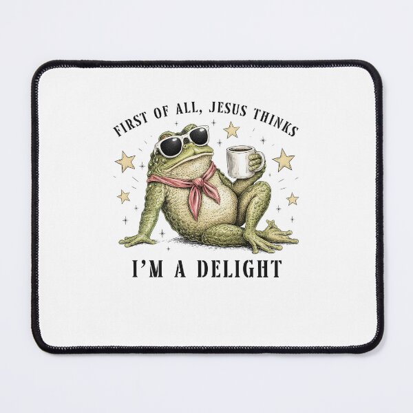 Item preview, First of All Jesus Thinks I'm A Delight Frog Meme designed and sold by nosu-art-pod.
