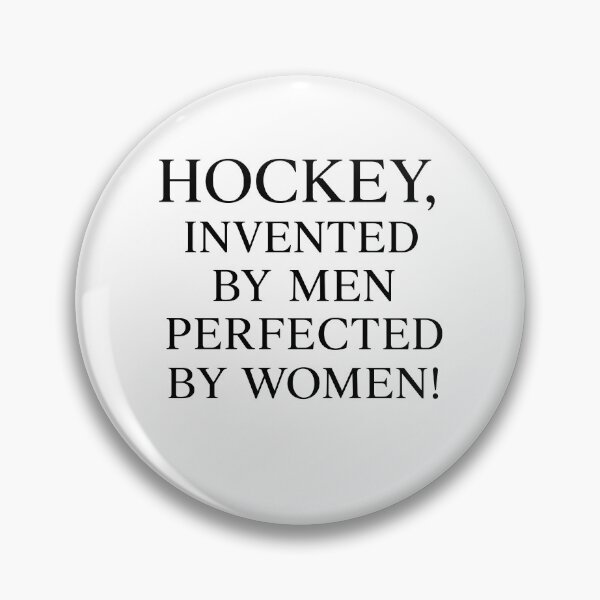 Item preview, Hockey Invented By Men Perfected By Women designed and sold by Kintianshop.