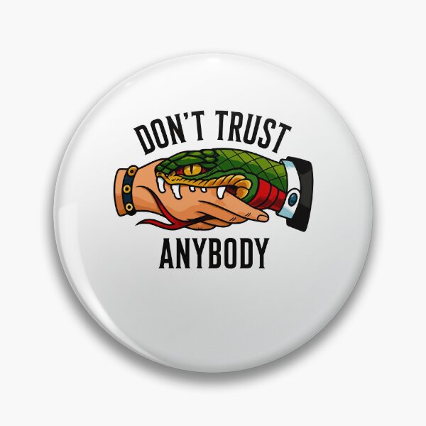 Item preview, Don’t Trust Anybody designed and sold by Kintianshop.