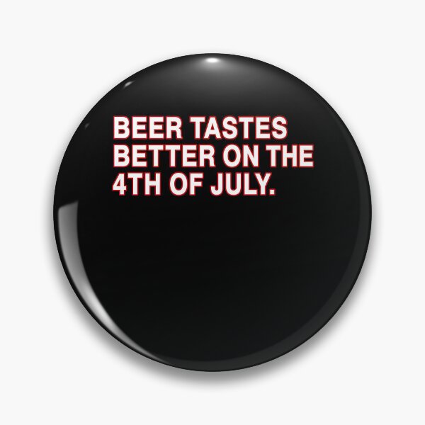 Item preview, Beer Tastes Better On The 4th Of July designed and sold by Kintianshop.
