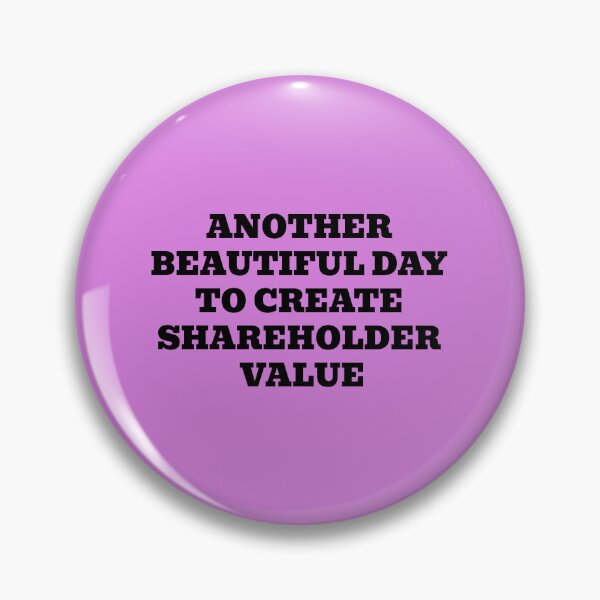 Item preview, Another Beautiful Day To Create Shareholder Value designed and sold by WakeNBake-Tees.