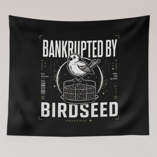 Item preview, Bankrupted By Birdseed Funny Bird Watching Lover Bird Feeder Birdwatcher Graphic designed and sold by bilal sibgui.