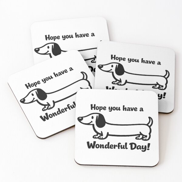 Item preview, Hope You Have a Wonderful Day Dachshund - Cute Wiener Dog Art designed and sold by myforestfog.