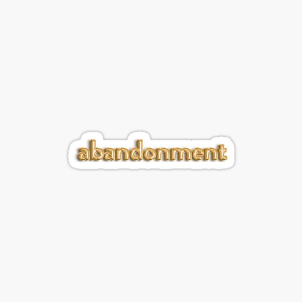 Abandonment - Golden Hipster Words Sticker