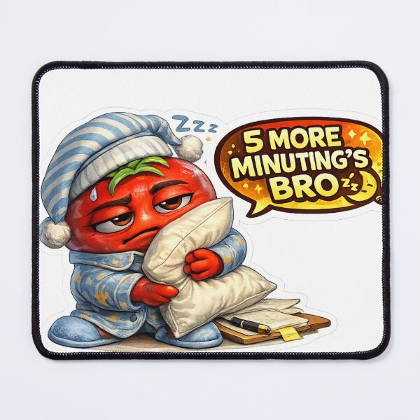 Item preview, 5 More Minutes Bro Funny Sleeping Tomato Character designed and sold by Bhinfy.