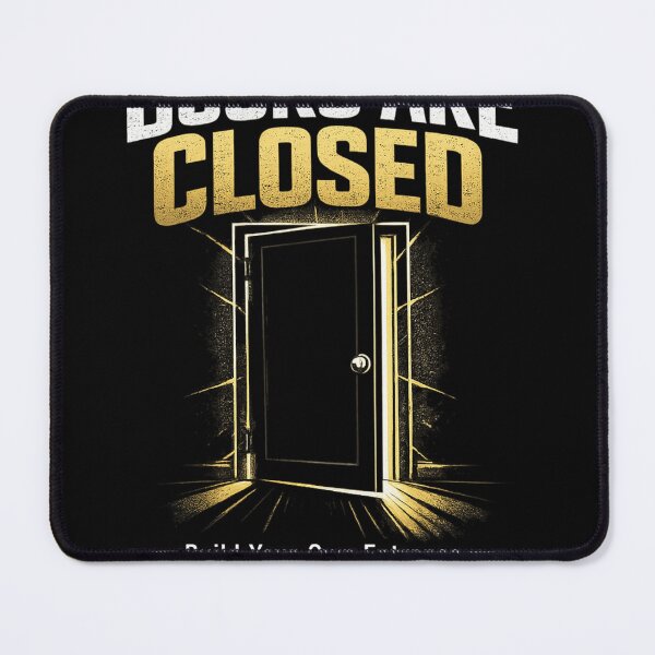 Item preview, Doors Are Closed – Build Your Own Entrance Motivational T-Shirt designed and sold by Atharva-threads.