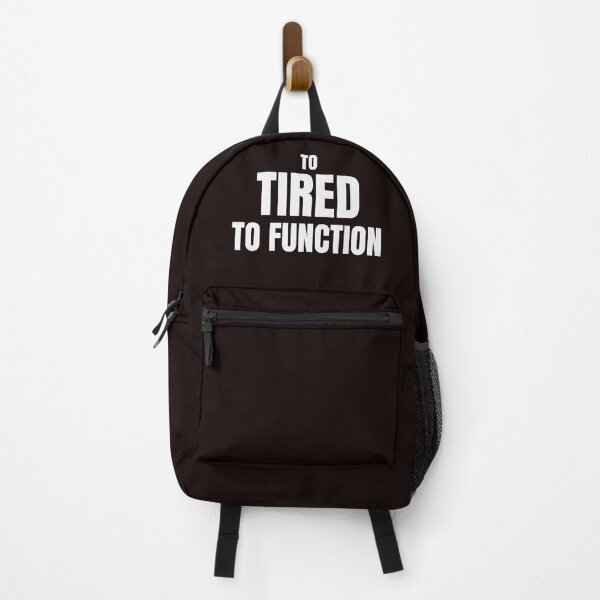 Item preview, Too Tired to Function – Funny Exhausted Human Quote designed and sold by ArtPer-design.