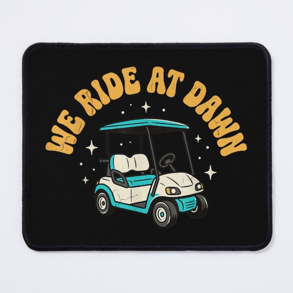 Item preview, We Ride At Dawn Retro Golf Cart Funny Country Club Meme Graphic designed and sold by LakenDraphil.