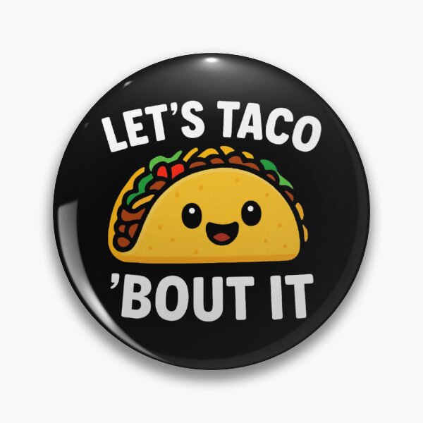 Item preview, Cute Lets Taco Bout It Funny Taco Pun Kawaii Food Graphic Design designed and sold by HarinDonreka.