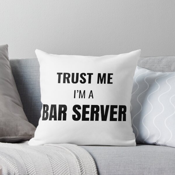 Item preview, Trust Me I'm a Bar Server (Black) designed and sold by ShipCrewNation.