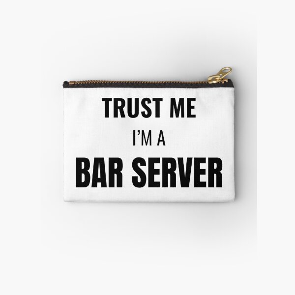 Item preview, Trust Me I'm a Bar Server (Black) designed and sold by ShipCrewNation.