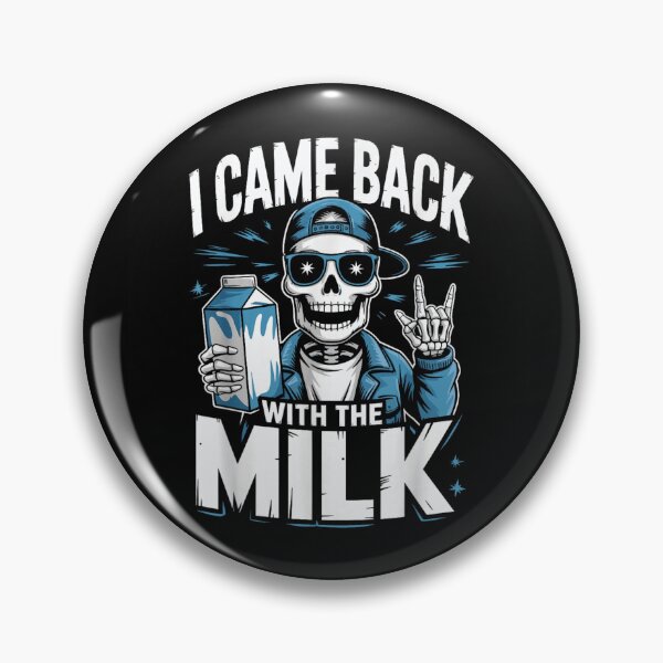 Item preview, I Came Back With The Milk Funny Skeleton Dad Meme Design designed and sold by LittleNhutton.