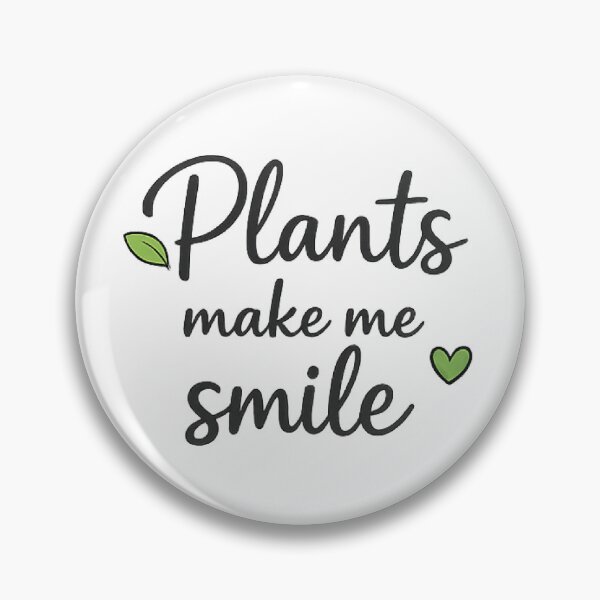 Item preview, Plants Make Me Smile - Elegant Botanical Quote Text Art designed and sold by myforestfog.
