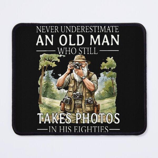 Item preview, Never Underestimate An Old Man Who Still Takes Photos In Eighties designed and sold by LittleNhutton.