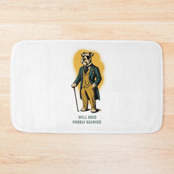 Item preview, Schnauzer Well Bred Poorly Behaved Funny Dog designed and sold by AntiqueImages.