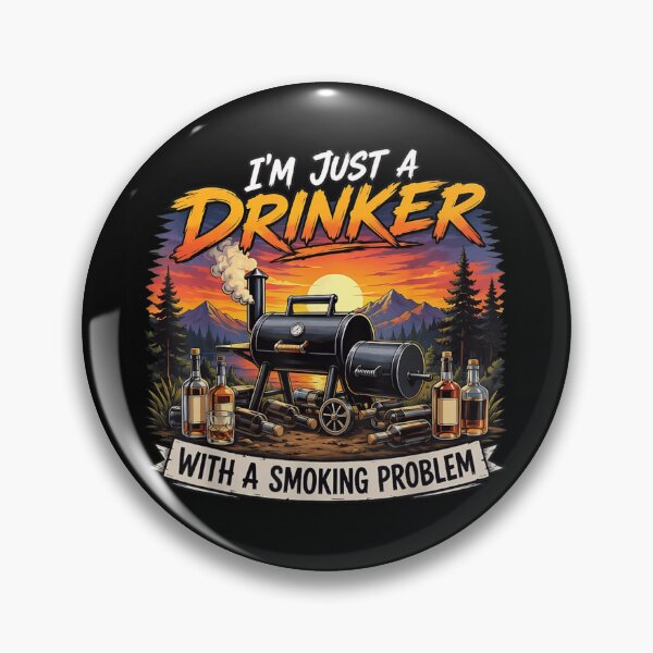 Item preview, Im Just A Drinker With A Smoking Problem BBQ Grill Pun designed and sold by LittleNhutton.