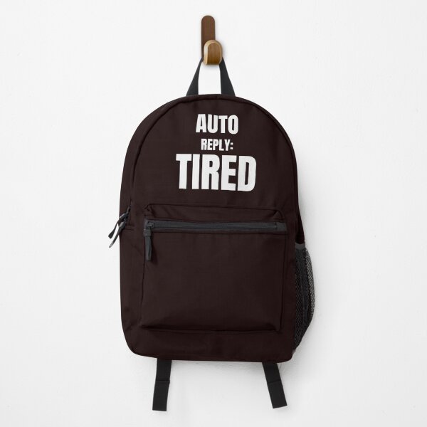 Item preview, Auto Reply: Tired – Funny Exhausted Human Quote designed and sold by ArtPer-design.