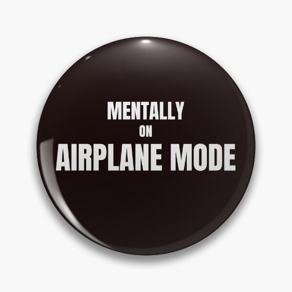 Item preview, Mentally on Airplane Mode – Funny Introvert Quote designed and sold by ArtPer-design.