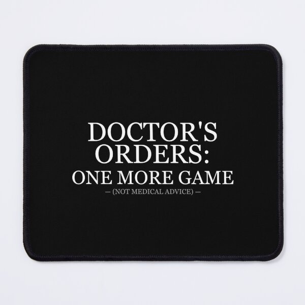 Item preview, Doctors Orders One More Game designed and sold by LowKesDesigns.