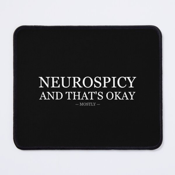 Item preview, Neurospicy And Thats Okay designed and sold by LowKesDesigns.