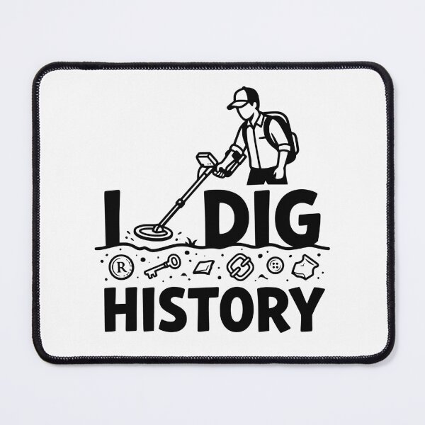 Item preview, I Dig History | Funny Metal Detecting Gift designed and sold by Sekla-Studio.