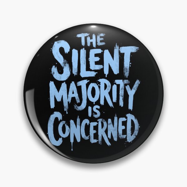 Item preview, The Silent Majority Is Concerned designed and sold by Syahrasi.