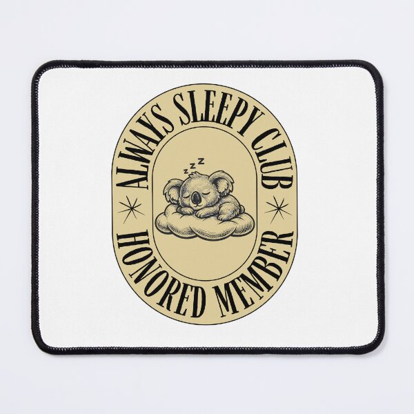 Item preview, Always Sleepy Club Koala Badge designed and sold by WaviStudio.