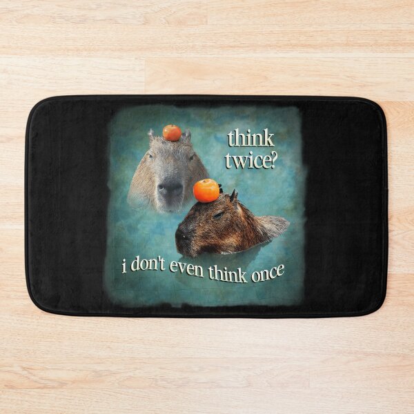 Item preview, Think Twice? I Don't Even Think Once Capybara Funny Meme designed and sold by AmaXONIC.