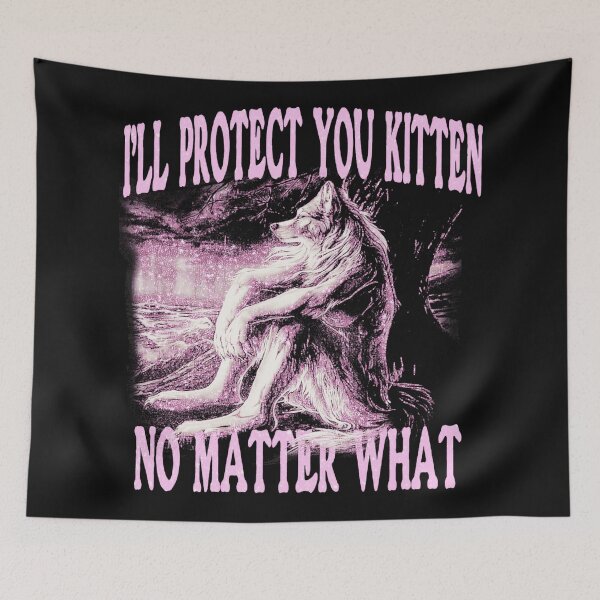 Item preview, I'll Protect You Kitten No Matter What Wolf Protector Loyalty designed and sold by AmaXONIC.