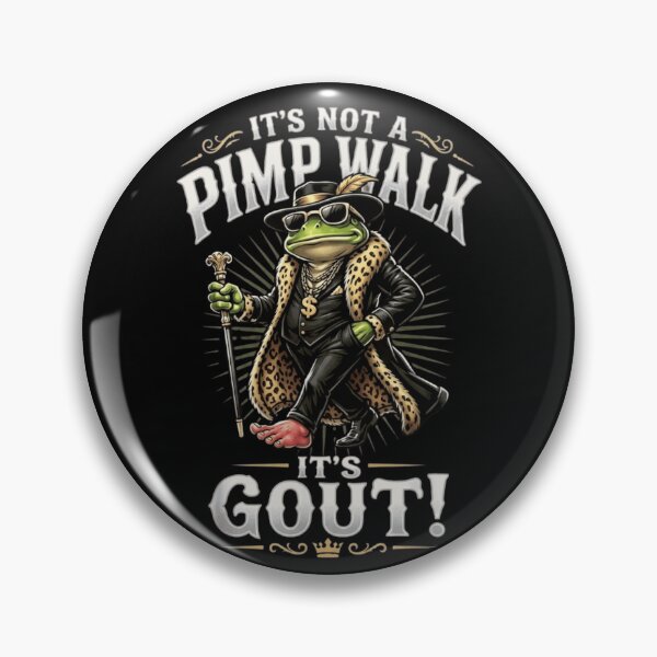 Item preview, It's Not A Pimp Walk It's Gout Funny Frog Pimp Style Illustration designed and sold by haitrieuic96.