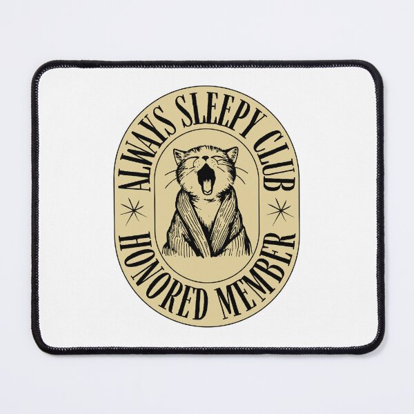 Item preview, Always Sleepy Club Cat Badge designed and sold by WaviStudio.