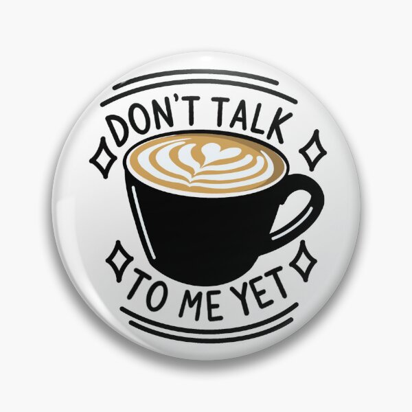 Item preview, Don’t Talk To Me Yet Sticker | Coffee Lover Sticker | Postcards from My Thoughts designed and sold by BellaDesignCo.