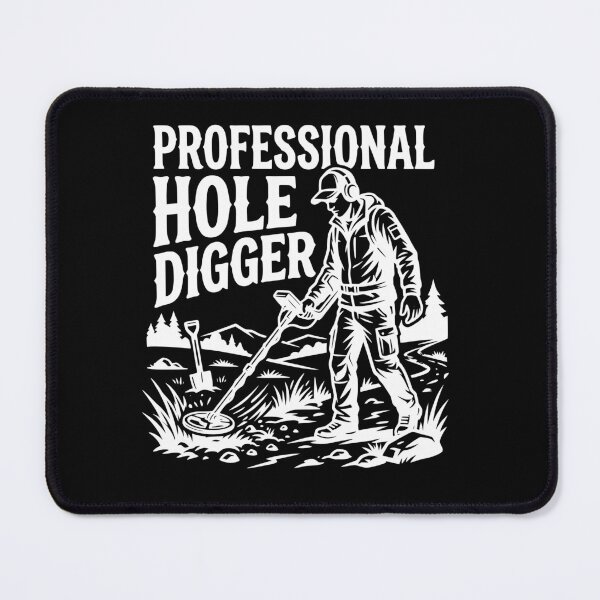 Item preview, Professional Hole Digger | Funny Metal Detecting Gift - White designed and sold by Sekla-Studio.