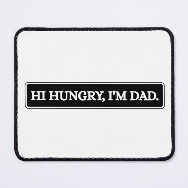 Item preview, Hi Hungry I'm Dad Funny Fathers Day designed and sold by Dondonmart.