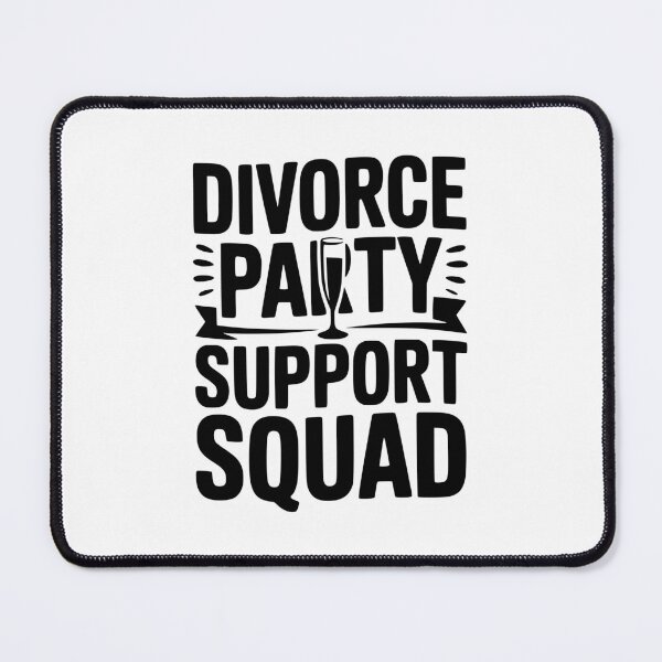 Item preview, Divorce Party Support Squad designed and sold by Frank Ring.