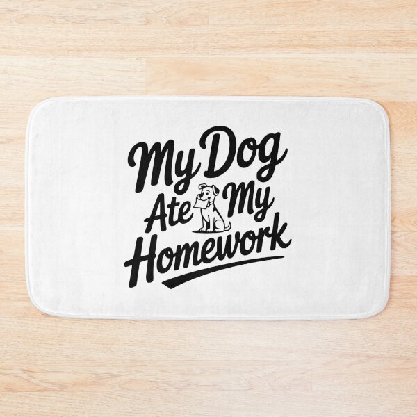Item preview, My Dog Ate My Homework designed and sold by Frank Ring.