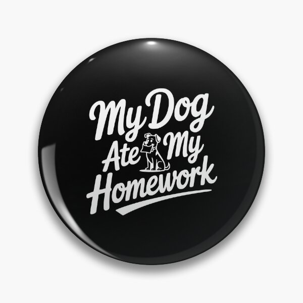 Item preview, My Dog Ate My Homework designed and sold by Frank Ring.