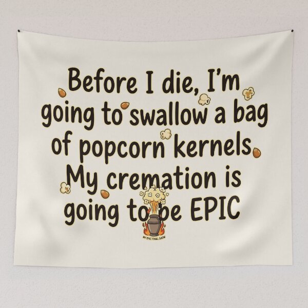 Item preview, Epic Cremation Popcorn Kernels Funny designed and sold by RamyGallery.