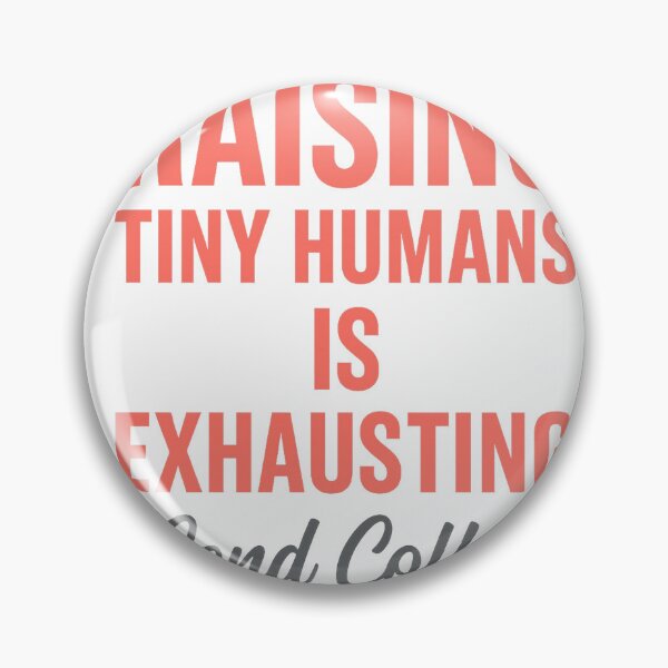 Item preview, Raising Tiny Humans Funny Parent Tee designed and sold by RhapsodyVariety.