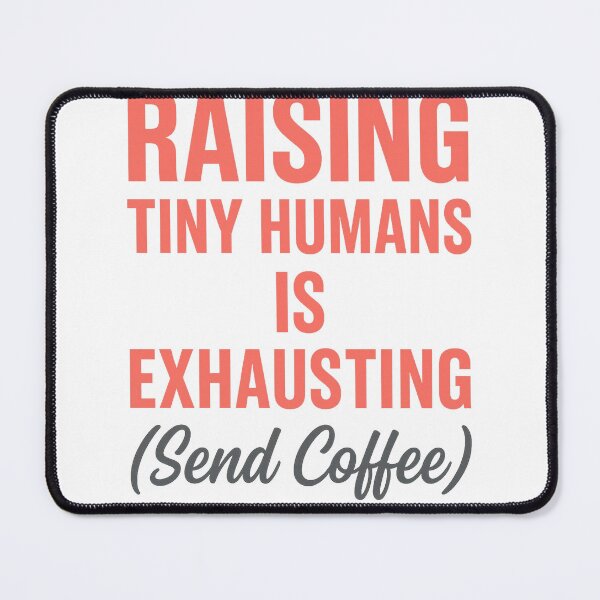 Item preview, Raising Tiny Humans Funny Parent Tee designed and sold by RhapsodyVariety.