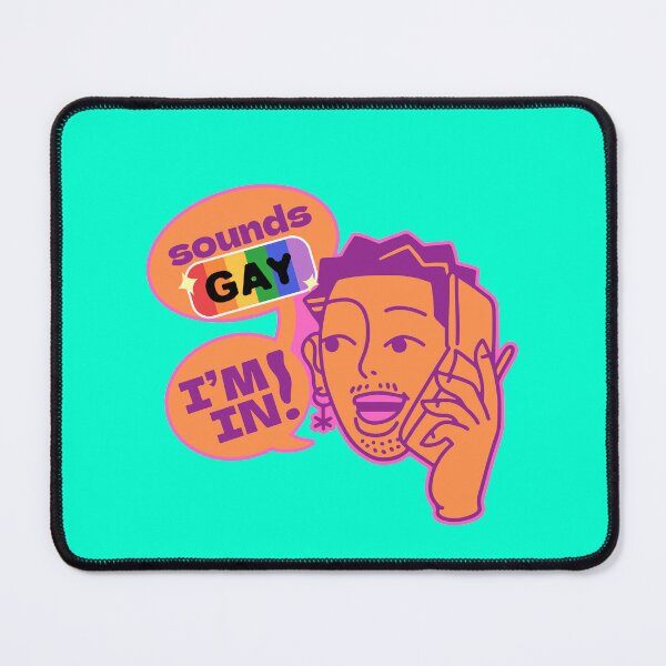 Item preview, Sounds Gay, I'm In... designed and sold by Dissociative1.