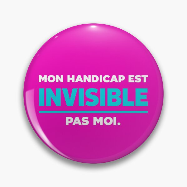 Item preview, My disability is invisible, I am not – Invisible disability awareness designed and sold by Bancale mais debout.