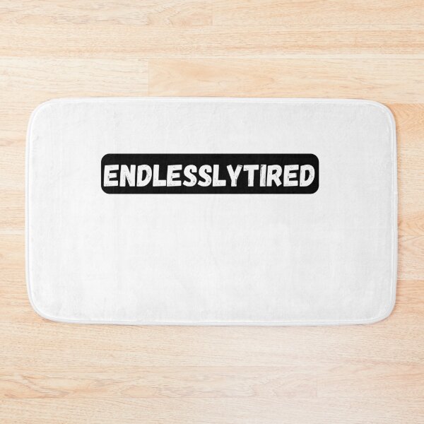 Item preview, Endlesslytired Burnout Typography Design designed and sold by variant designer.