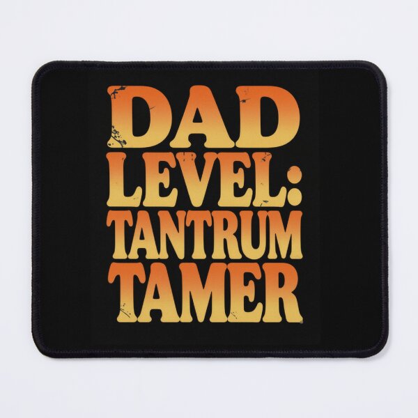 Item preview, Dad Level Tantrum Tamer Shirt designed and sold by ClaSciStore.